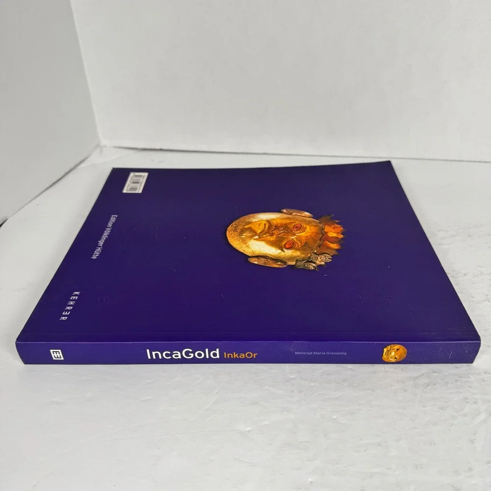 Inca Gold Meinrad Maria Grewenig 2004 Kehrer Verlag Inca‎ Art Catalog